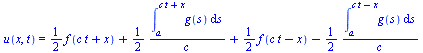 u(x, t) = `+`(`*`(`/`(1, 2), `*`(f(`+`(`*`(c, `*`(t)), x)))), `/`(`*`(`/`(1, 2), `*`(int(g(s), s = a .. `+`(`*`(c, `*`(t)), x)))), `*`(c)), `*`(`/`(1, 2), `*`(f(`+`(`*`(c, `*`(t)), `-`(x))))), `-`(`/`...